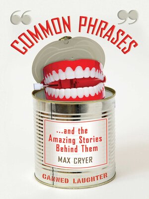 cover image of Common Phrases: and the Amazing Stories Behind Them